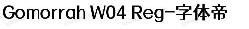 Gomorrah W04 Reg字体转换